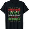 Christmas 2021 Where We Say Let s Go Brandon Family Matching T-Shirt