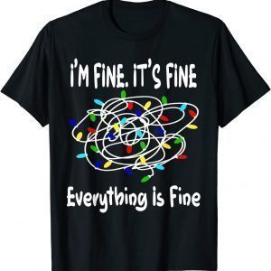 Christmas 2022 Lights Tee It's Fine Everything is Fine Classic Shirt