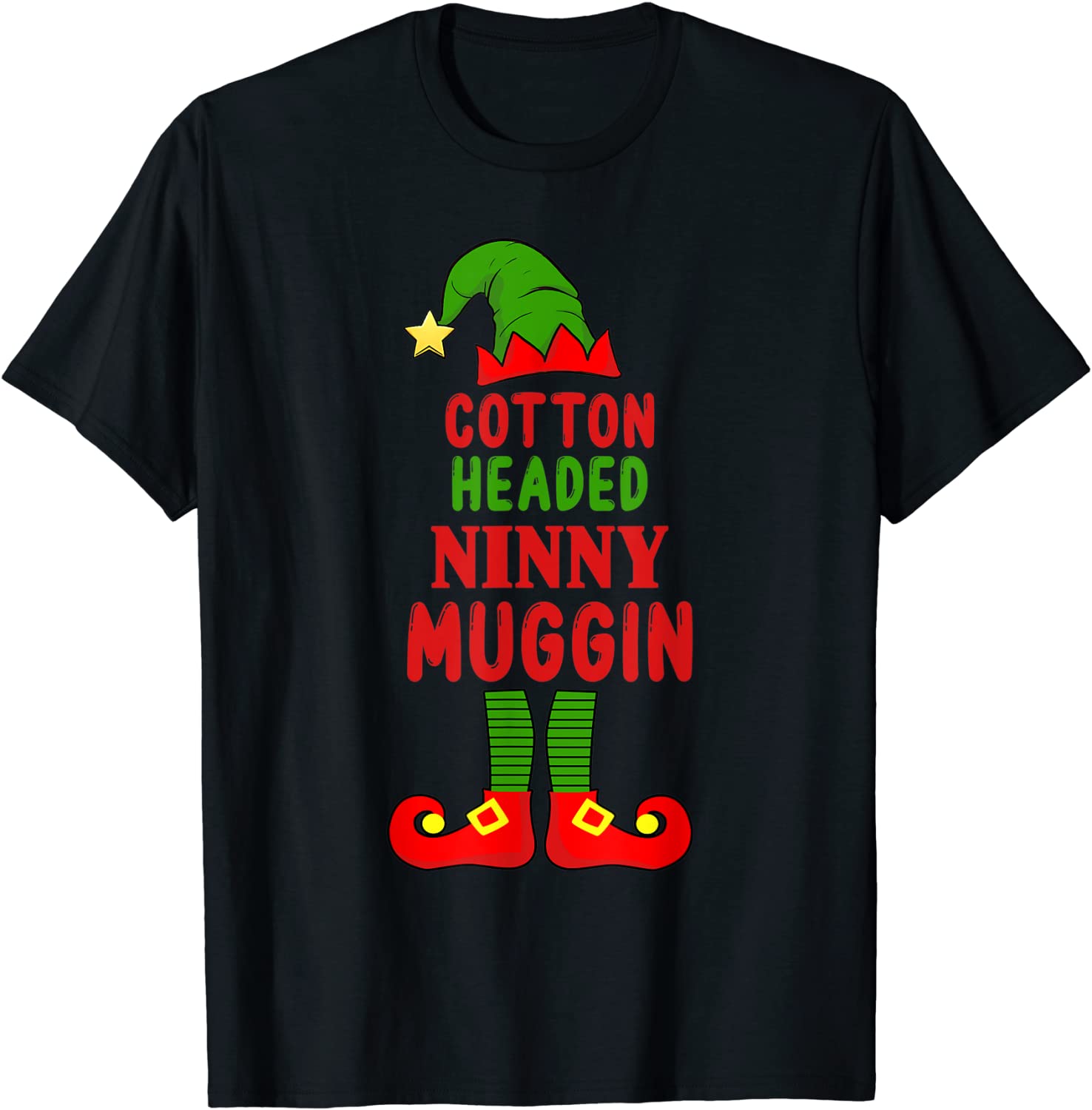 Christmas Elf Cotton Headed Ninny Muggin Matching Classic Shirt