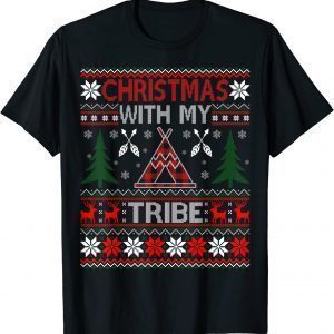 Christmas With My Tribe Family Pajamas Ugly Sweater Classic Shirt