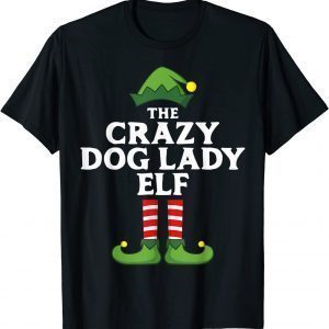 Crazy Dog Lady Elf Matching Family Group Christmas Pajama T-Shirt