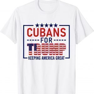 Cubans For Trump Conservative Cuban 2020 Re-election T-Shirt