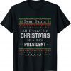 Dear Santa All I Want For Christmas Is A New President Ugly X-mas 2022 Shirt