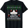 Dear Santa All I Want For Christmas Is impeach Biden Unisex Shirts