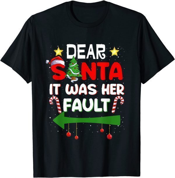 Dear Santa It Was Her Fault His and Her Christmas Pajama 2022 Shirt