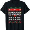 Deck the Halls with beta blockers Nurse Christmas Ugly Xmas 2022 Shirt