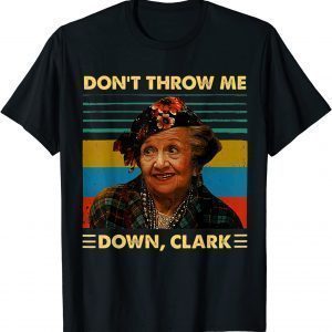 Don't Throw Me Down Clark Vintage T-Shirt