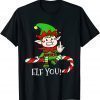 Elf You! Rude Sassy Elves Christmas Pun Xmas T-Shirt