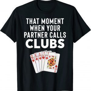 Euchre That Moment When Partner Card Game Euchre Player Classic Shirt