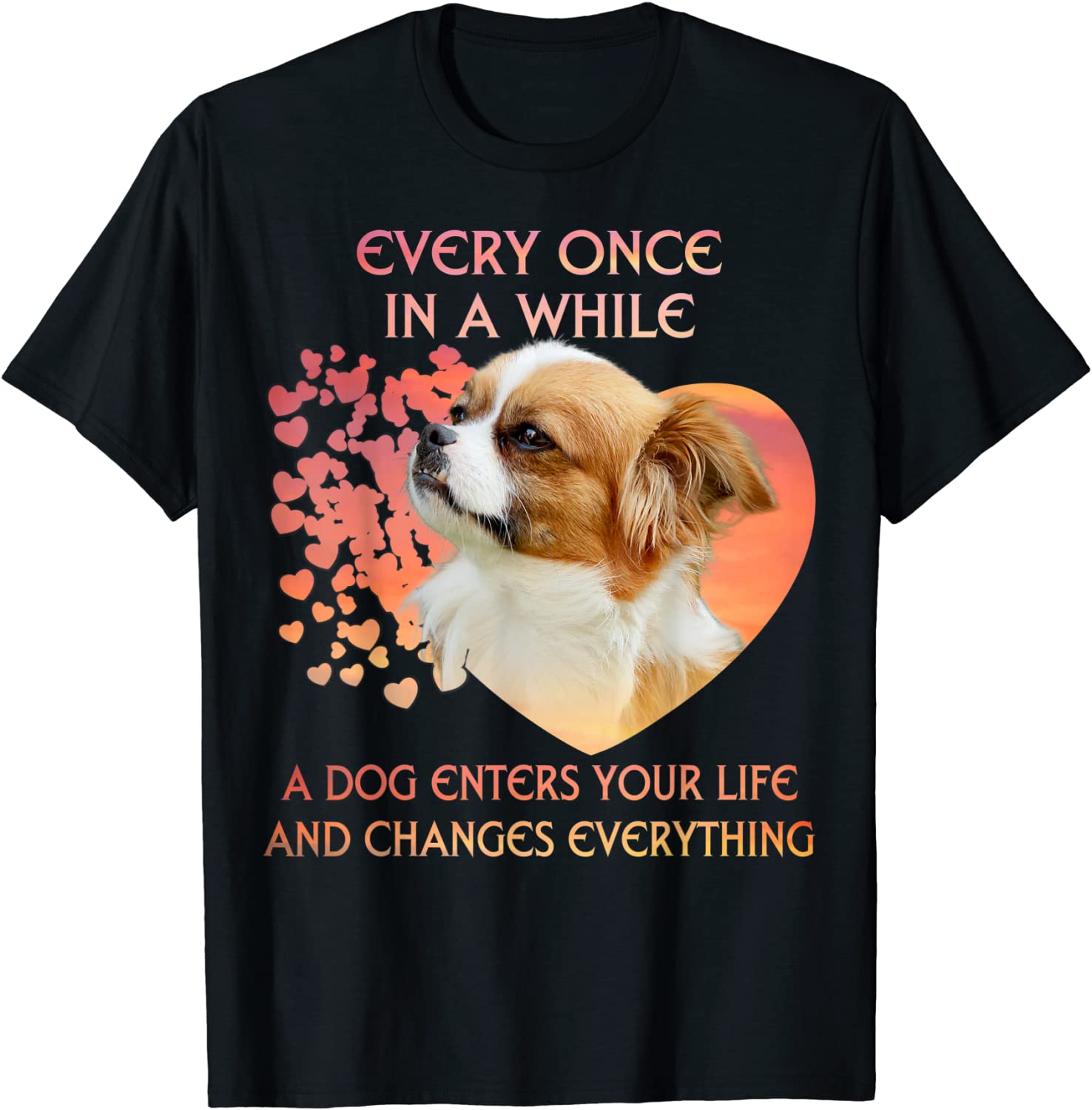 Every Once In A While A Pekingese Enters You Life Unisex Shirt