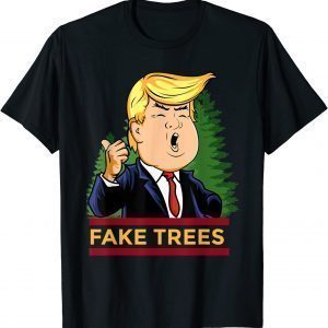 Fake Trees Trump Funny Ugly Christmas 2022 Shirt