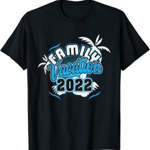 Family Vacation 2022 Beach Tropical Matching Group Limited Shirt