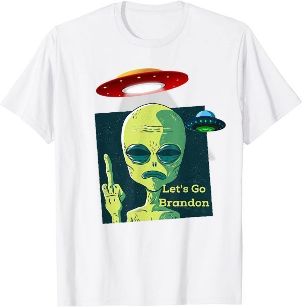 Fauci Alien UFO Outer Space Let's Go Brandon 2022 Shirt