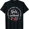 Girls Weekend 2022 Apparently We Are Trouble Matching trip Gift Shirt