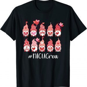 Gnome With Hearts NICU Crew Valentine's Day Matching 2022 Shirt