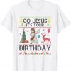 Go Jesus It's Your Birthday Christian Christmas Christ Classic Shirt
