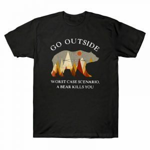 Go Outside Worst Case Scenario A Bear Kills You 2022 Shirt