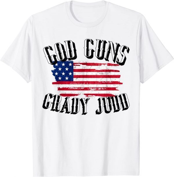 God Guns Grady Judd Us Flag 2022 Shirt