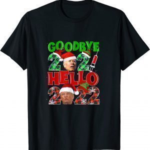Goodbye 2021 Anti Biden Hello 2022 Trump Happy New Year Tee Shirt