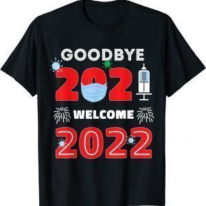 Goodbye 2021 Hello 2022 Happy New Year Mask Journal Classic Shirt