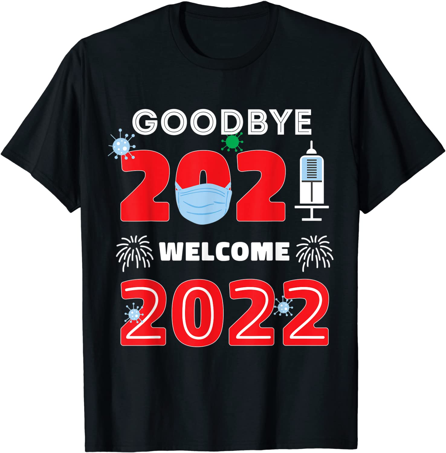 Goodbye 2021 Hello 2022 Happy New Year Mask Journal Classic Shirt