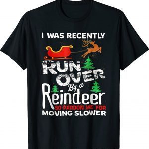 Grandma Got Run Over By A Reindeer Christmas So Pardon Me Classic Shirt
