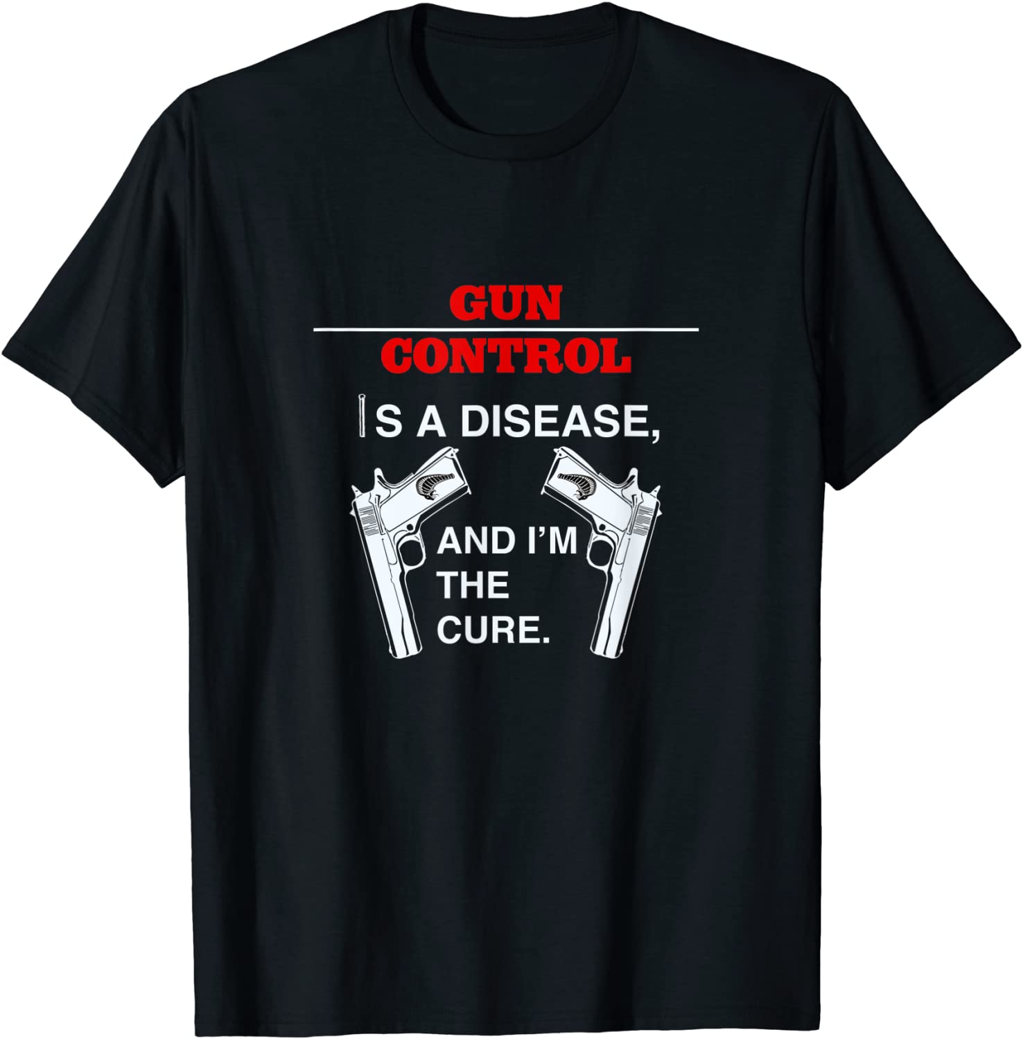 Gun Control Is A Disease - Pro Guns 2nd Amendment Classic Shirt