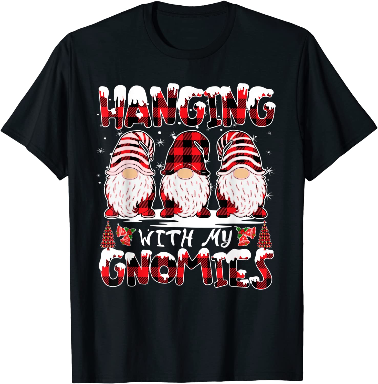 Hanging With My Gnomies Christmas Family Matching Xmas Tee Shirt