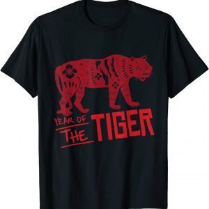 Happy Chinese Happy Chinese New Year 2022 Zodiac Tiger Year Of The Tiger Limited ShirtNew Year 2022 Zodiac Tiger Year Of The Tiger Limited Shirt