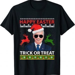 Happy Easter Trick Or Treat Santa Joe Biden Sunglasses Gift Shirt