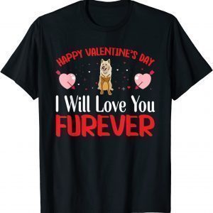 Happy Valentine's Day Love You Furever Valentine's Day Love Classic Shirt