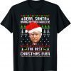 Having Trump Back Best Christmas Ever Trump Lovers Classic Shirt