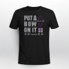 Hawkeye Put A Bow On It 2022 Shirt