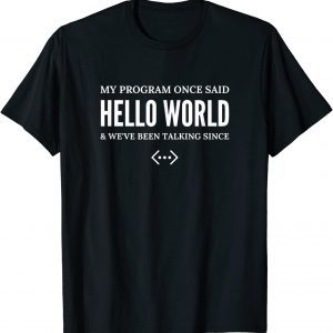 Hello World Coding Passion of Programmers 2022 Shirt