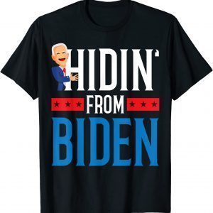 Hidin' From Biden 2020 Election Donald Trump Republican Classic Shirt