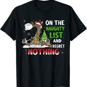 Horse Christmas On The Naughty List And I Regret Nothing Classic Shirt