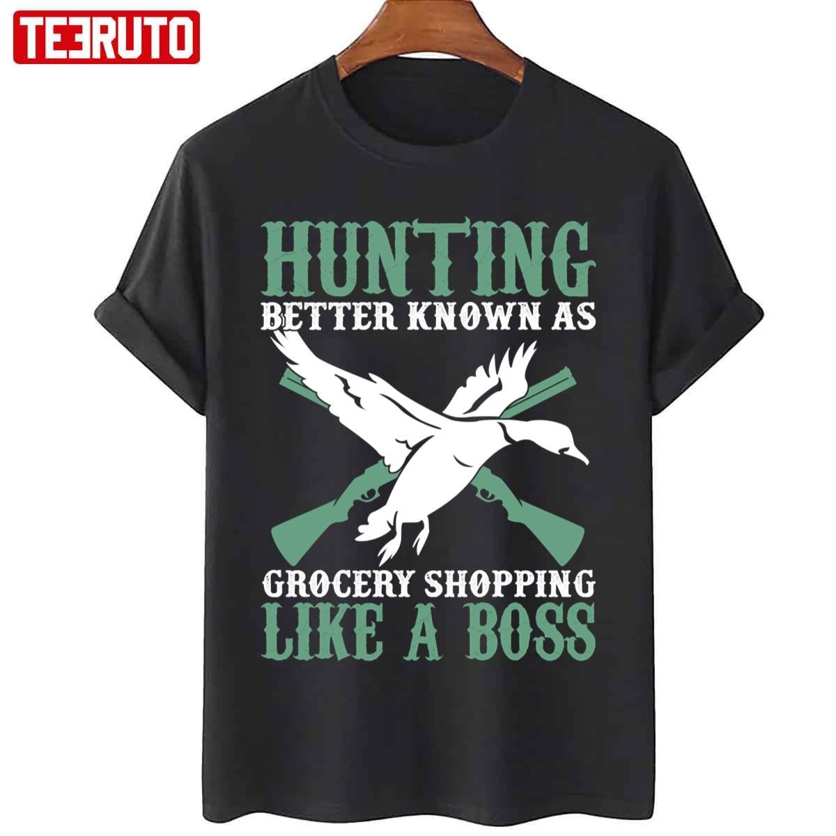 Hunting Better Known As Grocery Shopping Like A Boss 2022 T-Shirt