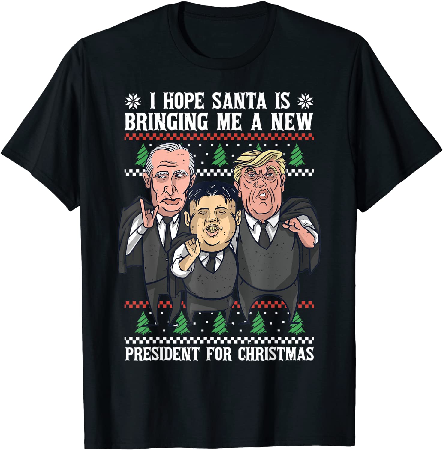 I Hope Santa Is Bringing Me A New President For X-Mas 2022 Shirt
