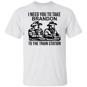 I Need You To Take Brandon To The Train Station Classic shirt