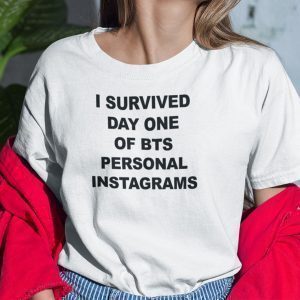 I Survived Day One Of BTS Personal Instagrams 2022 Shirt