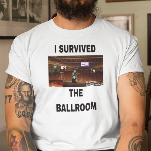 I Survived The Ballroom Classic Shirt