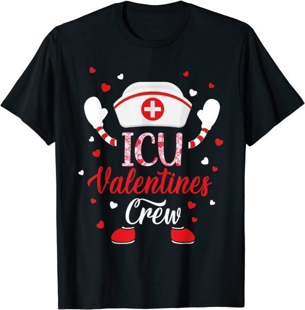 ICU Valentines Day Nurse Crew Family Group Nursing 2022 Shirt