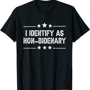 Identify As Non-Bidenary Pro Trump 2022 Shirt