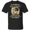 If you bring up my past you should know that Jesus 2022 shirt