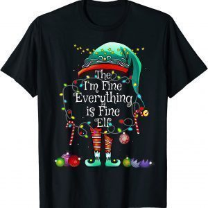 I'm Fine Everything is Fine Elf Matching Family Christmas Unisex Shirt