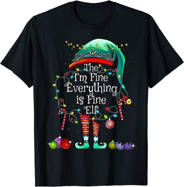 I'm Fine Everything is Fine Elf Matching Family Christmas Unisex Shirt