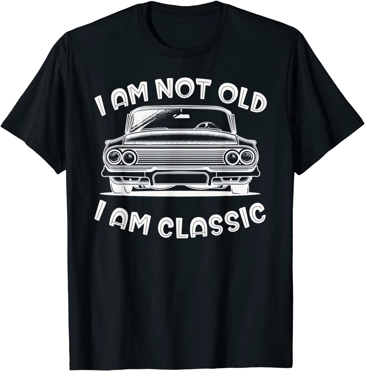 I'm Not Old I'm Classic Limited Shirt