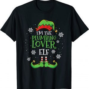Im The Plumbing Lover Elf Christmas Plumber Classic Shirt