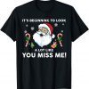Its Beginning To Look A Lot Like Yous Miss Me Trump Classic Shirt