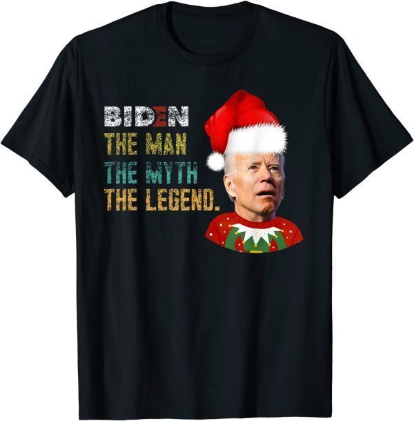 Joe Biden For Resident The Man The Myth The Legend Chrismas 2022 Shirt